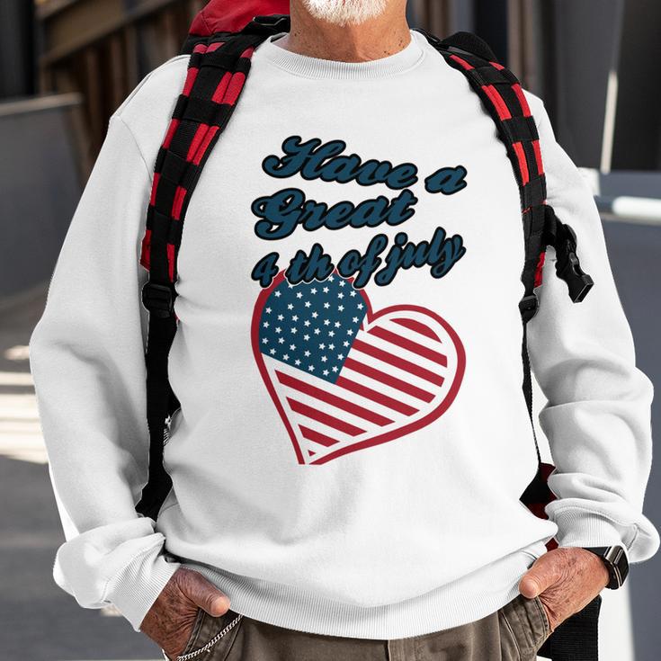 Official Have A Great 4Th Of July Sweatshirt Gifts for Old Men