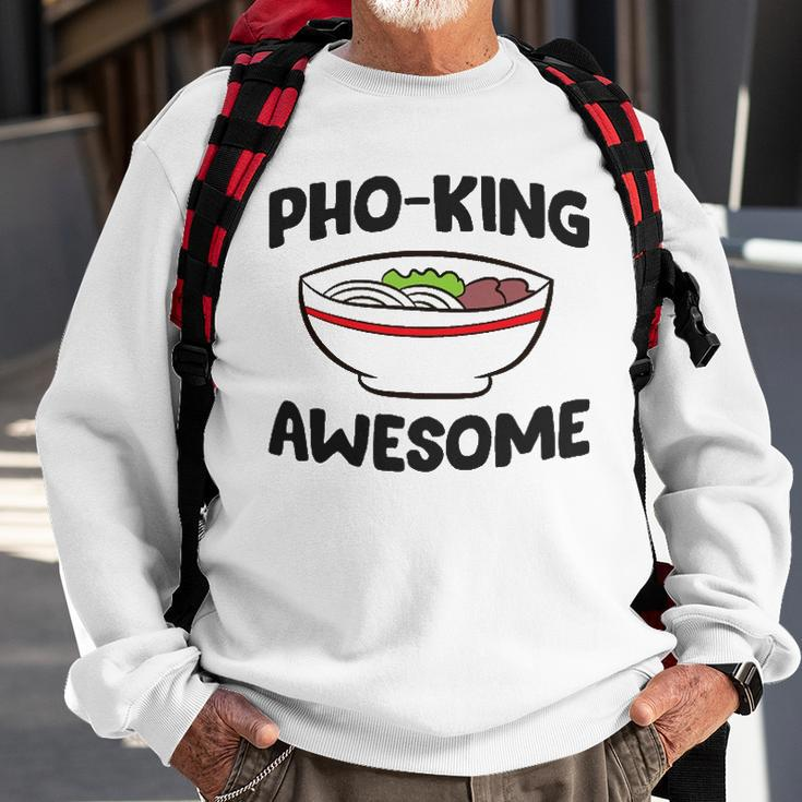 Pho King Awesome Ramen Asian Ramen Pho Sweatshirt Gifts for Old Men