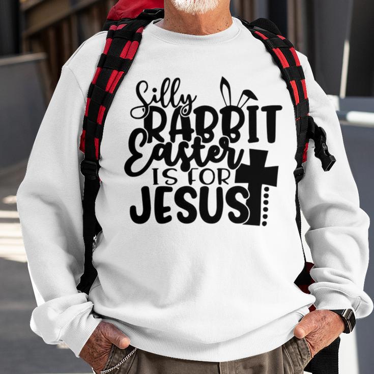 Silly Rabbit Easter Is For Jesus 852 Trending Shirt Sweatshirt Gifts for Old Men