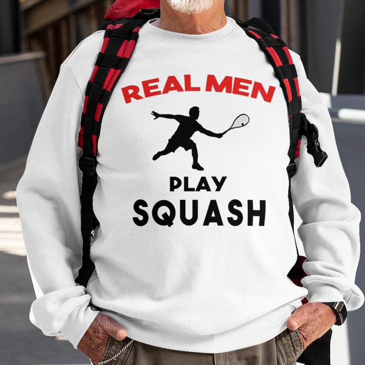 Squash Men Sport Awesome Idea Real Men Play Squash Sweatshirt Gifts for Old Men