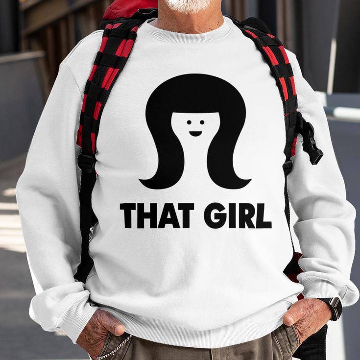 That Girl Sweatshirt Gifts for Old Men