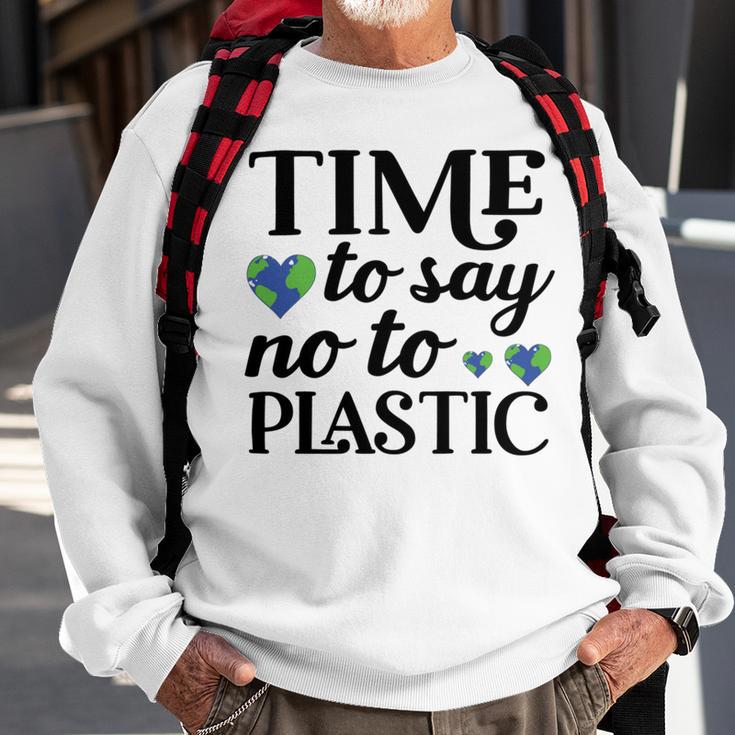 Time To Say No To Plastic Sweatshirt Gifts for Old Men