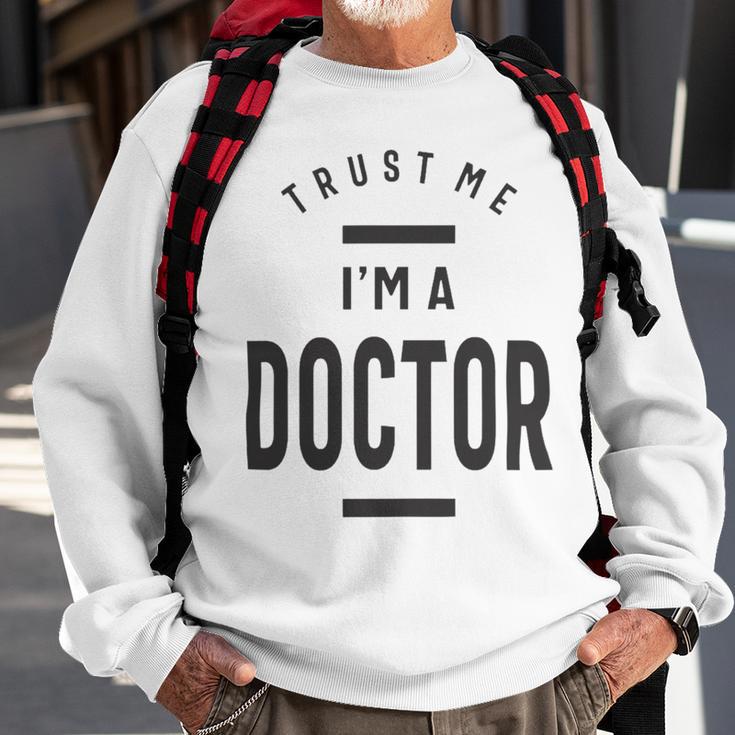 Trust Me Im A Dogtor 670 Shirt Sweatshirt Gifts for Old Men