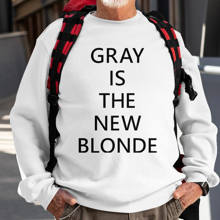 Womens Gray Is The New Blonde Fun Statement Sweatshirt Gifts for Old Men