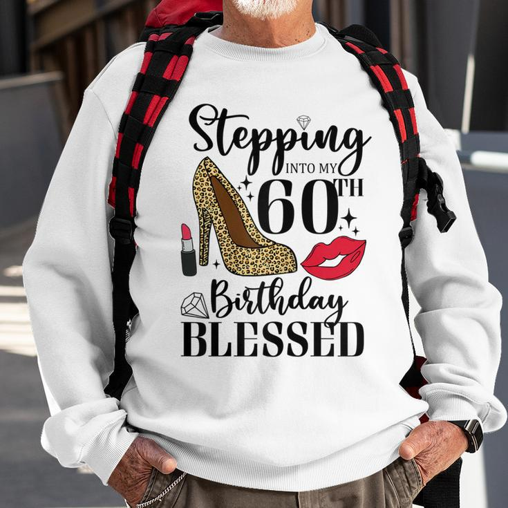 Womens Stepping Into My 60Th Birthday Blessed Womens 60 Years Old Sweatshirt Gifts for Old Men