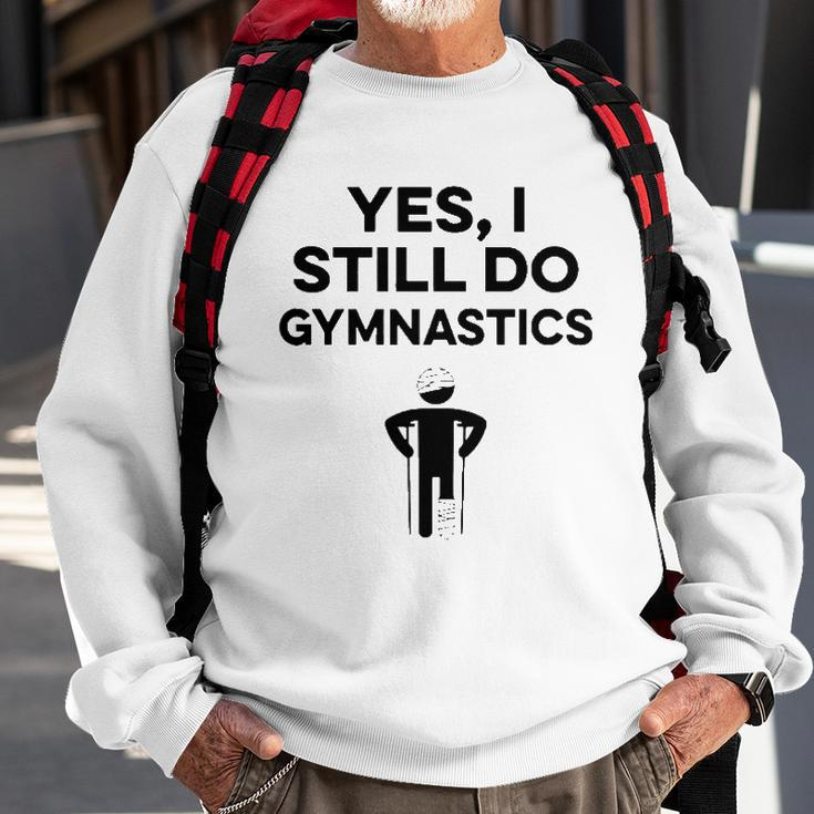 Yes I Still Do Gymnastics Sweatshirt Gifts for Old Men