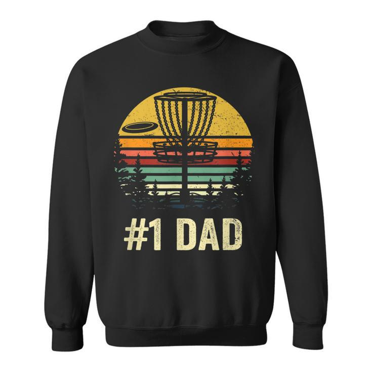 1 Dad Disc Golf Gift Number One Father Frisbee Golfing Disk  Sweatshirt