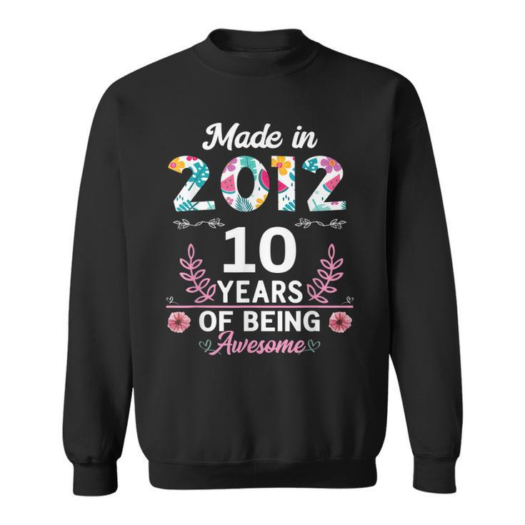 10 Years Old Gifts 10Th Birthday Born In 2012 Women Girls V2 Sweatshirt