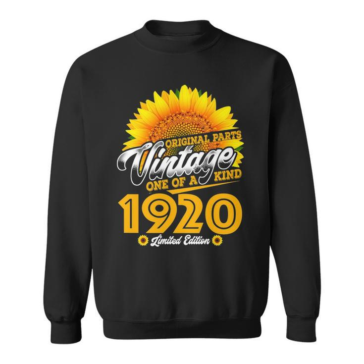1920 Birthday Woman Gift   1920 One Of A Kind Limited Edition Sweatshirt
