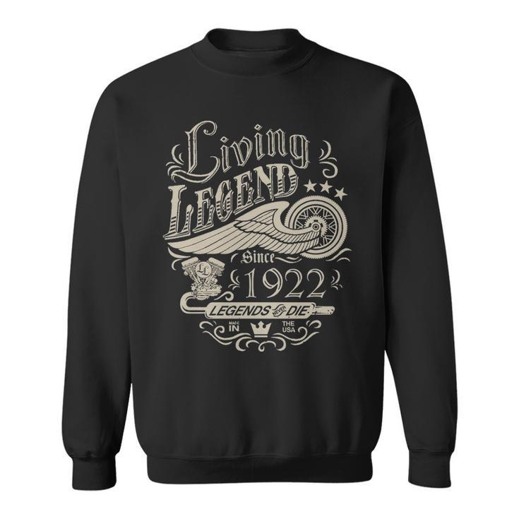1922 Birthday   Living Legend Since 1922 Sweatshirt