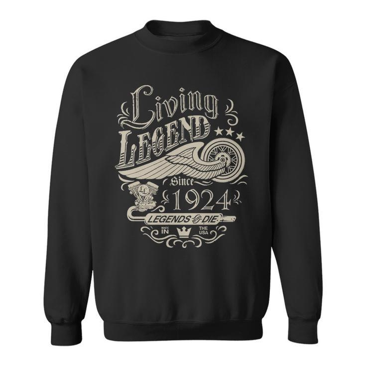 1924 Birthday   Living Legend Since 1924 Sweatshirt