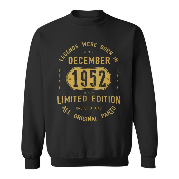 1952 December Birthday Gift 1952 December Limited Edition Sweatshirt