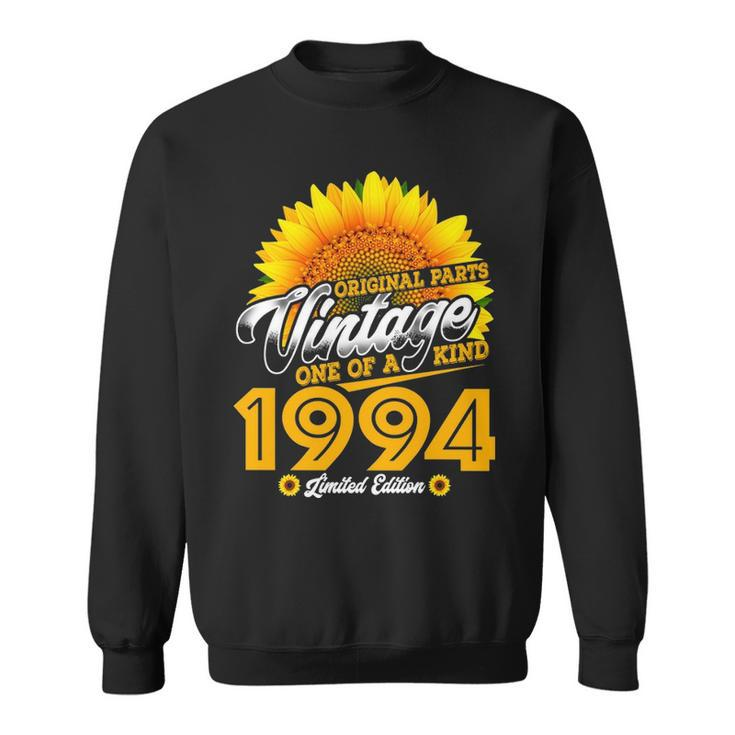 1994 Birthday Woman Gift   1994 One Of A Kind Limited Edition Sweatshirt