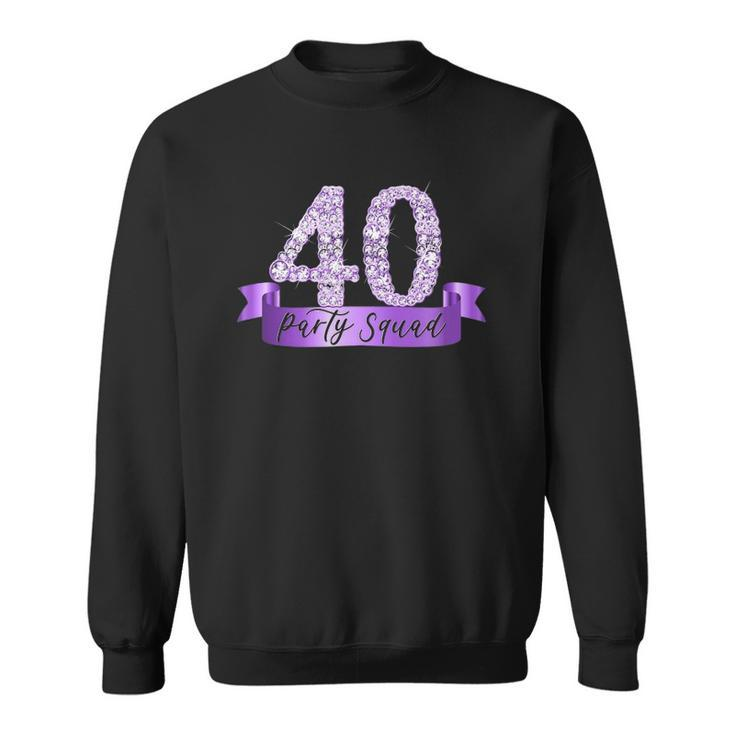 40Th Birthday Party Squad I Purple Group Photo Decor Outfit Sweatshirt