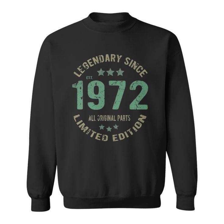 50 Years Old Bday Legend Since 1972 Vintage 50Th Birthday Sweatshirt