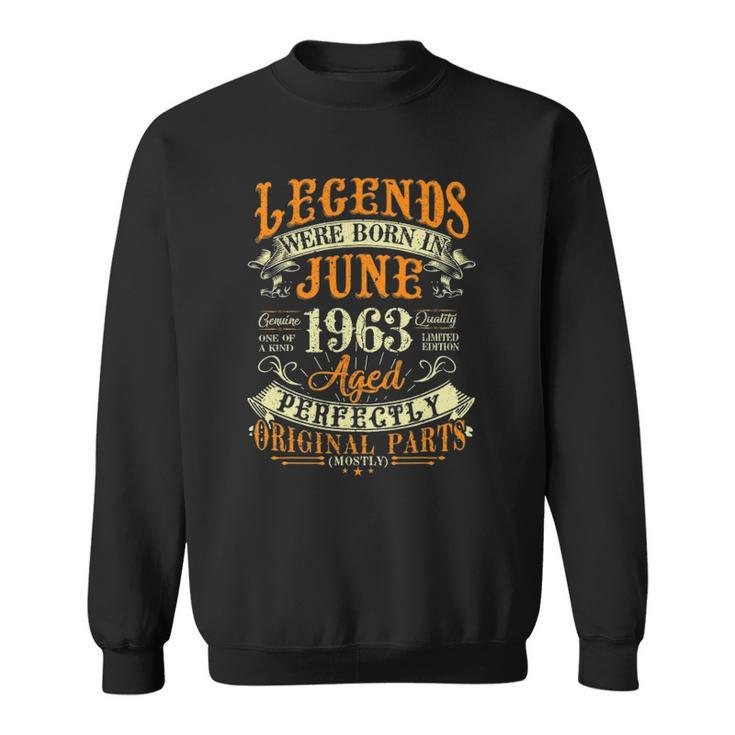 59Th Birthday Gift 59 Years Old Legends Born In June 1963 Birthday Party Sweatshirt