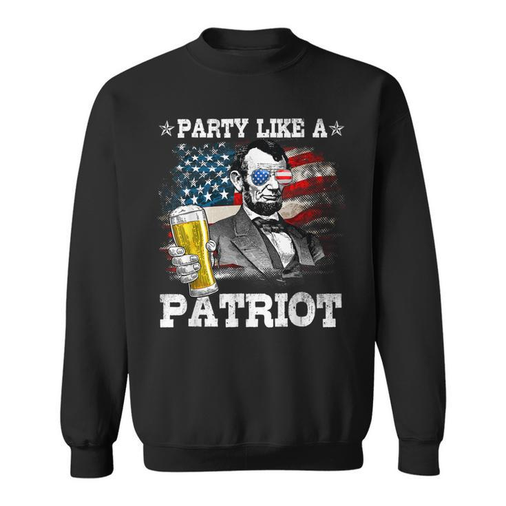 Abraham Lincoln Party Like A Patriot 4Th Of July  Sweatshirt