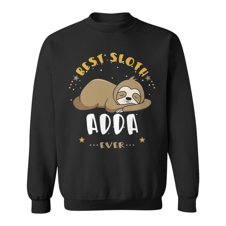 Adda Grandpa Gift   Best Sloth Adda Ever Sweatshirt