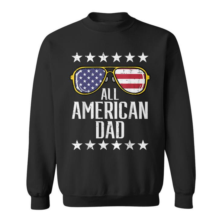 All American Dad 4Th Of July Memorial Day Matching Family  Sweatshirt