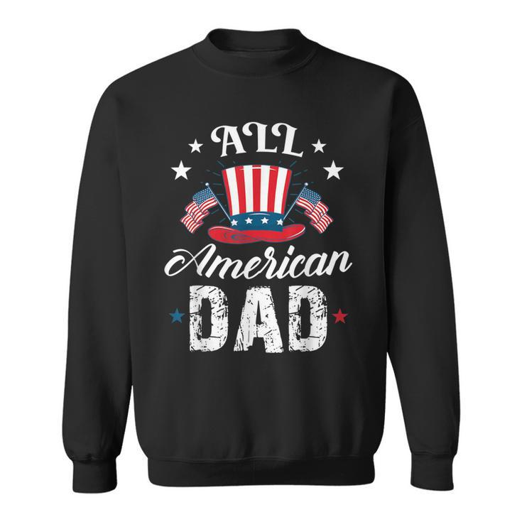 All American Dad 4Th Of July Patriot Hat With American Flag  Sweatshirt