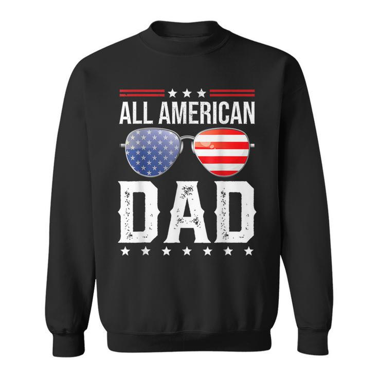 All American Dad 4Th Of July Us Patriotic Pride  V2 Sweatshirt