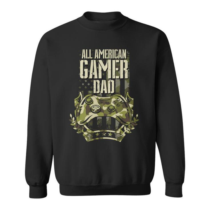 All American Gamer Dad 4Th Of July Independence Day Gaming   Sweatshirt