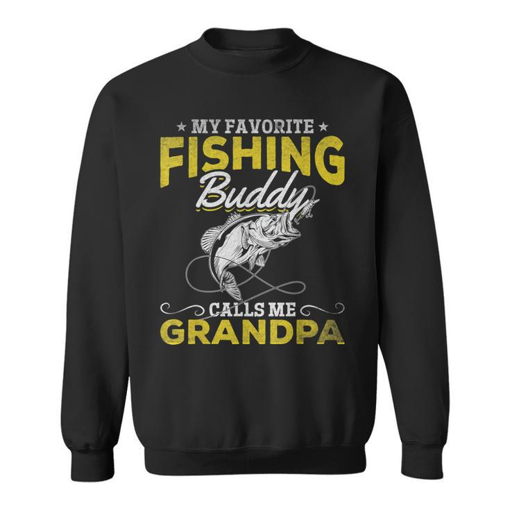 Angler I My Favorite Fishing Buddy Calls Me Grandpa Fishing Sweatshirt