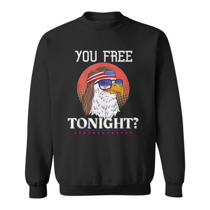 Are You Free Tonight 4Th Of July Retro American Bald Eagle  Sweatshirt