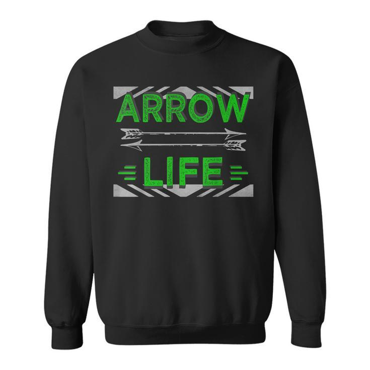 Arrow Life Archery Arrowhead Bow And Arrows Hunting Sweatshirt