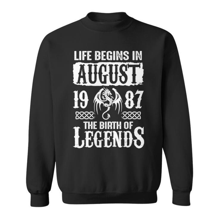 August 1987 Birthday   Life Begins In August 1987 Sweatshirt
