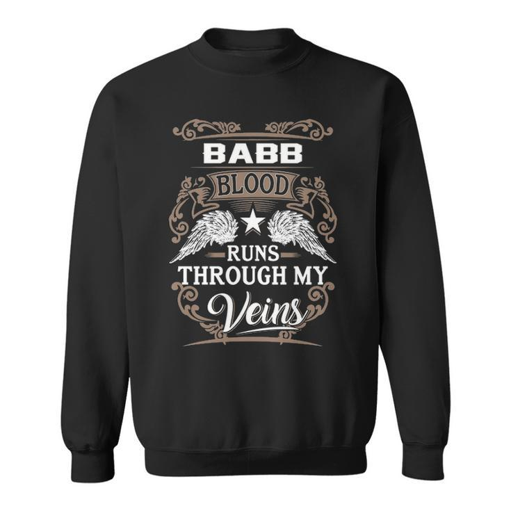 Babb Name Gift   Babb Blood Runs Throuh My Veins Sweatshirt