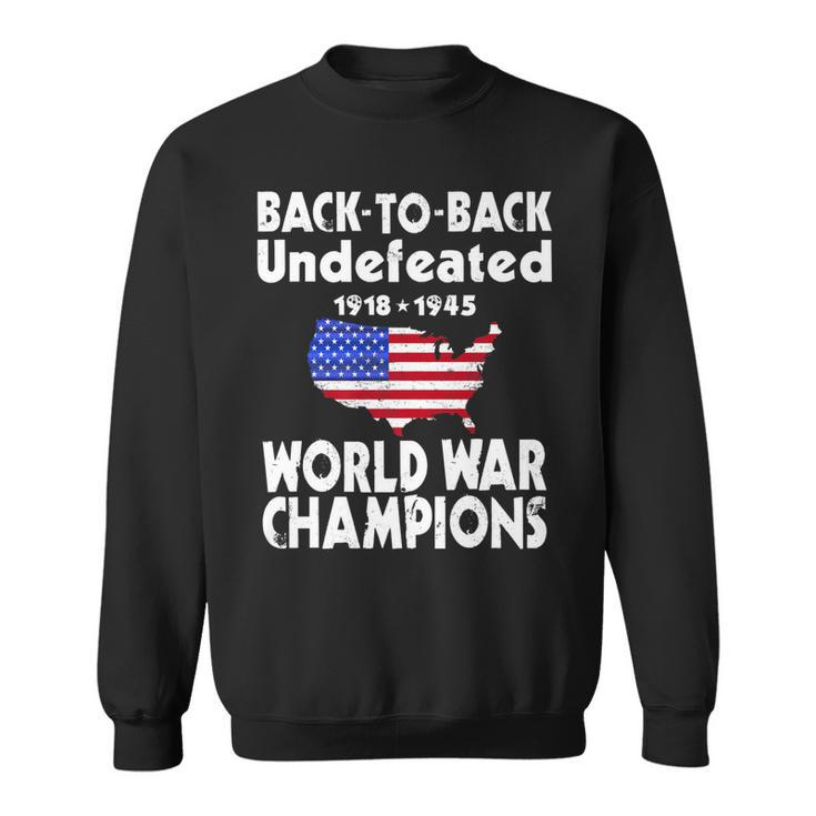 Back To Back Undefeated World War Champs Sweatshirt