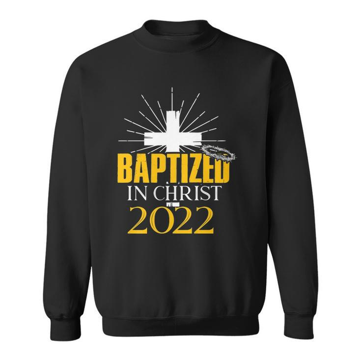 Baptized In Christ 2022  Christian Tee Baptism Faith  Sweatshirt