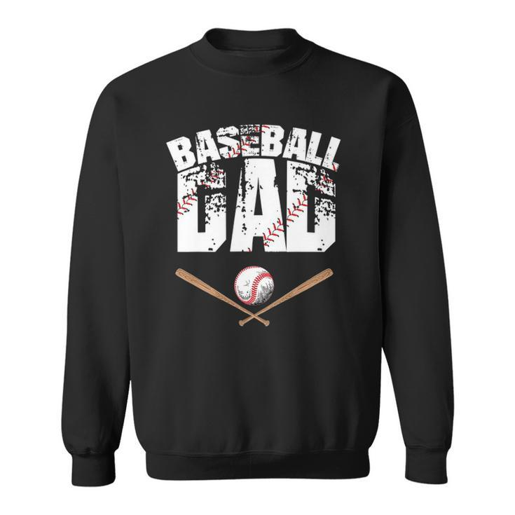 Baseball Dad - Baseball Lover For Father Sweatshirt