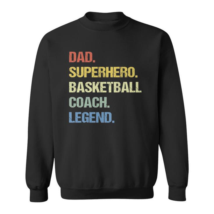 Basketball Coach Dad Sport Lover Sweatshirt