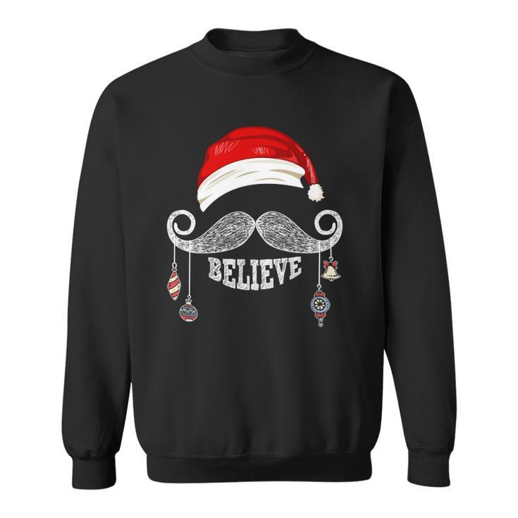 Believe Christmas Santa Mustache With Ornaments - Believe Sweatshirt