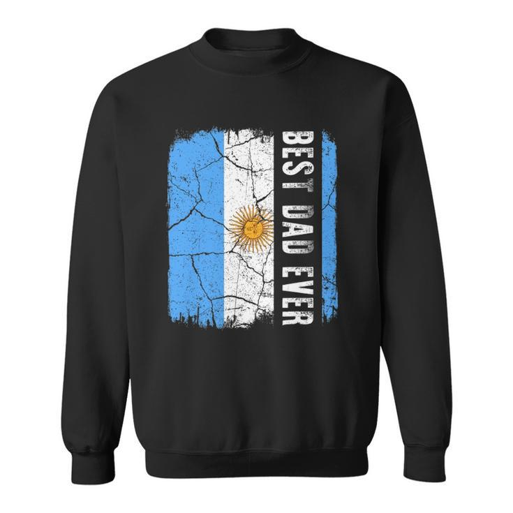 Best Argentinian Dad Ever Argentina Daddy Fathers Day Gift Sweatshirt