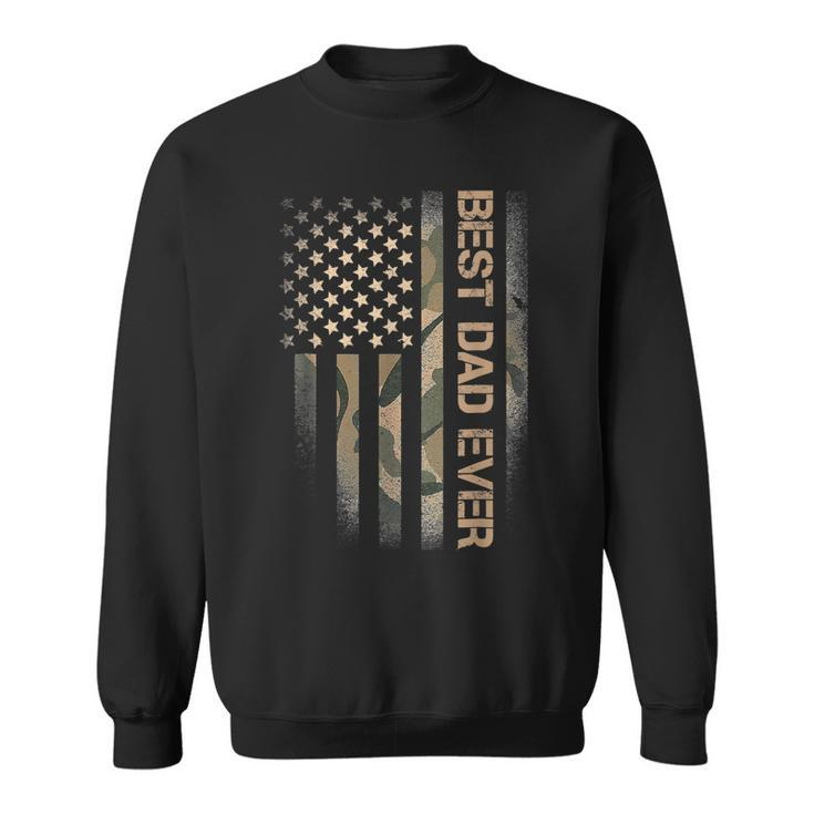 Best Dad Ever Camo American Us Flag Fathers Day 4Th Of July  Sweatshirt