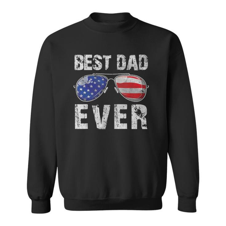 Best Dad Ever With Us American Flag Sunglasses Family Sweatshirt