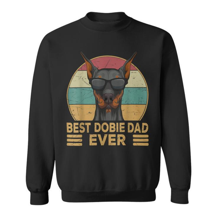 Best Dobie Dad Ever Doberman Dog Owner Sweatshirt