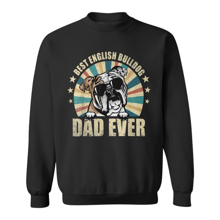 Best English Bulldog Dad Ever Vintage Dog Lover Sweatshirt