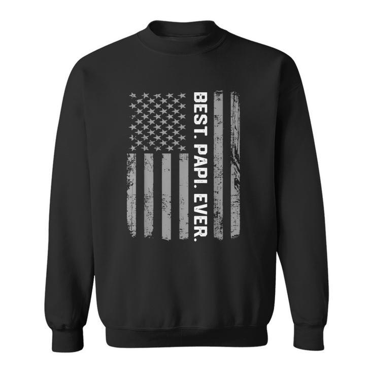 Best Papi Ever America Flag Gift For Men Fathers Day Sweatshirt