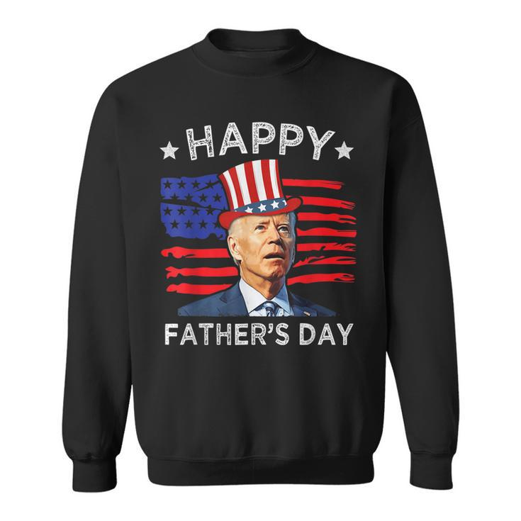 Biden 4Th Of July Joe Biden Happy Fathers Day Funny  Sweatshirt
