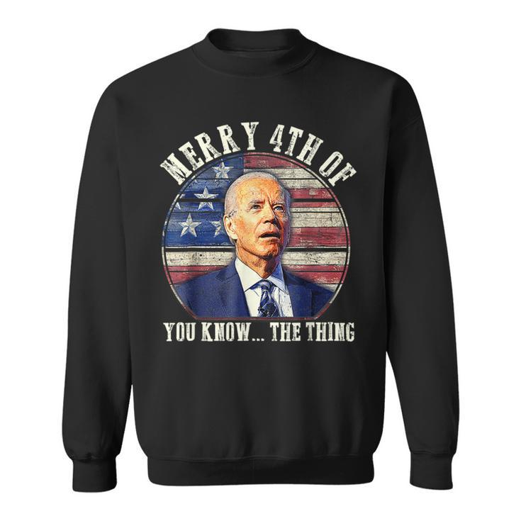 Biden Dazed Merry 4Th Of You Know The Thing  V2 Sweatshirt