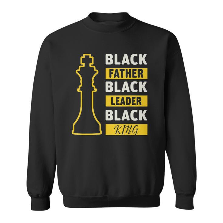 Black Father Black King Fathers Day Sweatshirt
