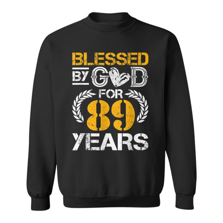 Blessed By God For 89 Years 89Th Birthday Since 1933 Vintage  Sweatshirt