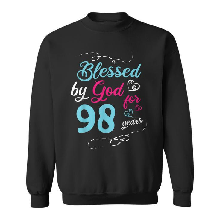 Blessed By God For 98 Years 98Th Birthday Party Celebration  Sweatshirt