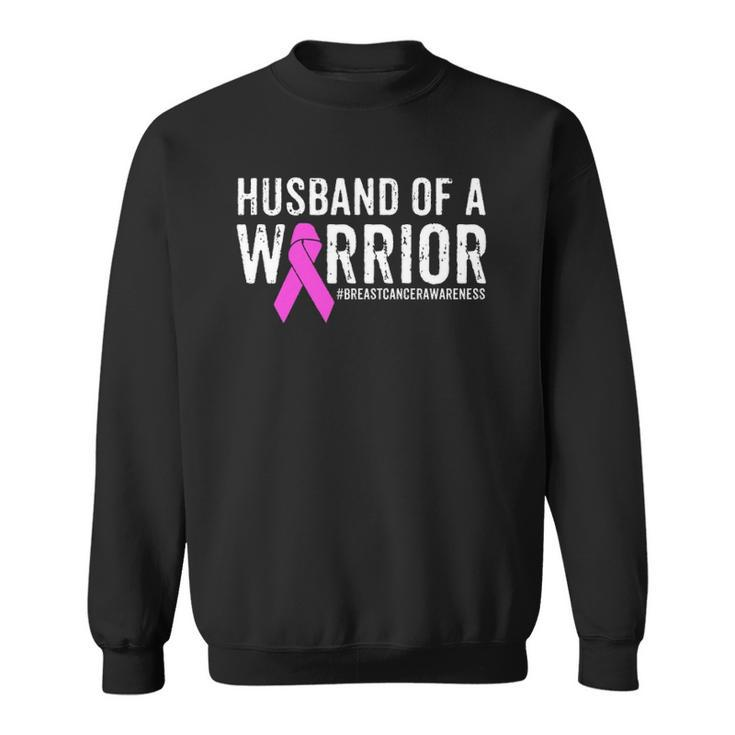 Breast Cancer Husband  Awareness Husband Of A Warrior Sweatshirt