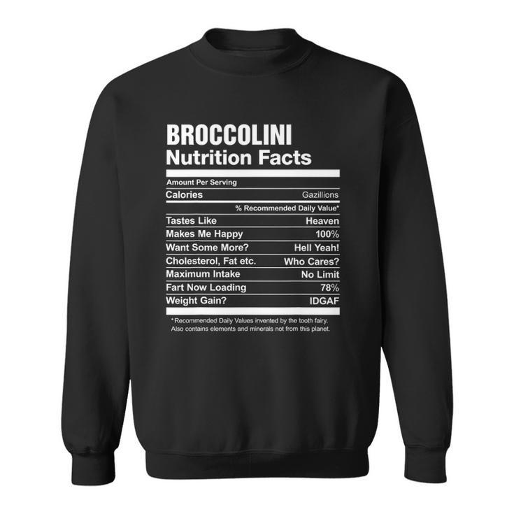 Broccolini Nutrition Facts Funny Sweatshirt