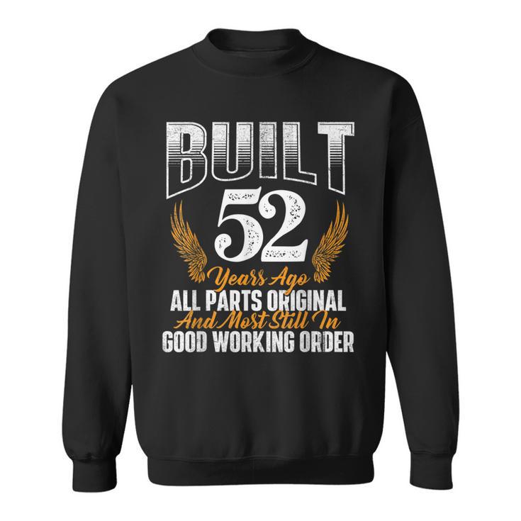 Built 52 Years Ago 52Nd Birthday 52 Years Old Bday  Sweatshirt